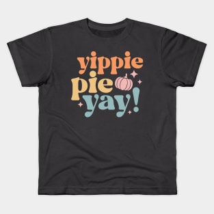 Yippie Pie Yay Kids T-Shirt